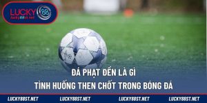 Đá phạt đền là gì