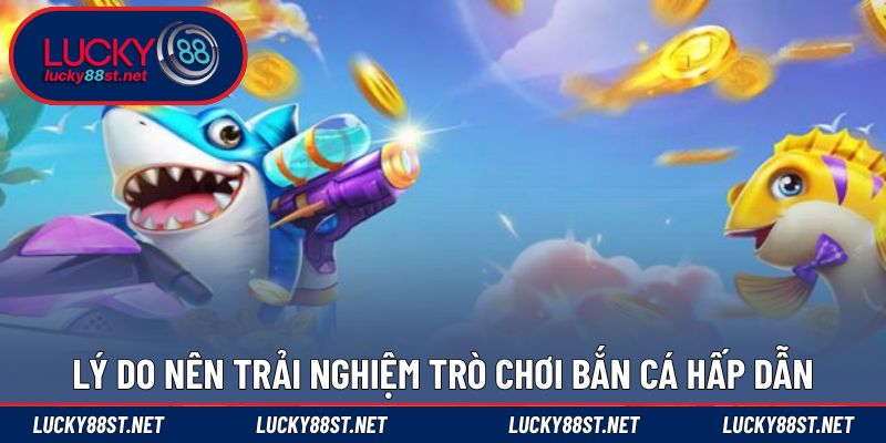 Lý do thành viên yêu thích bắn cá đổi thưởng thẻ cào